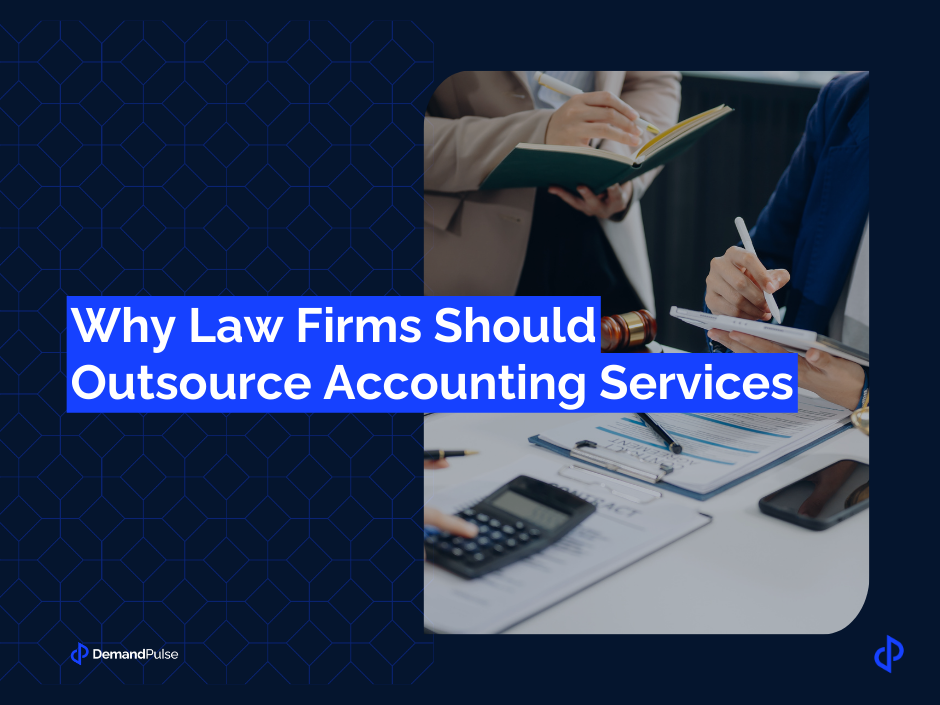Why Law Firms Should Outsource Accounting Services